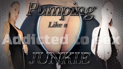 Addicted To Sex Pumping Like A Junkie