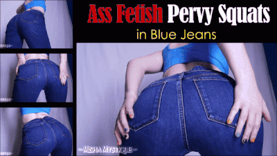 Ass Fetish: Pervy Squats In Blue Jeans
