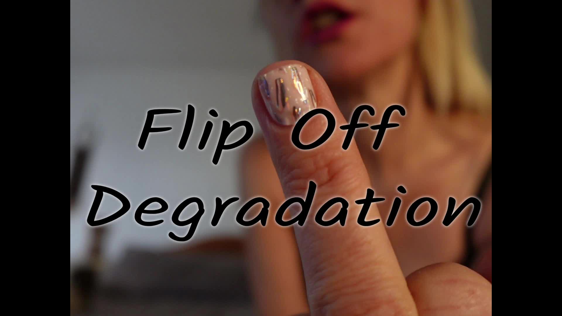 Flip Off Degradation