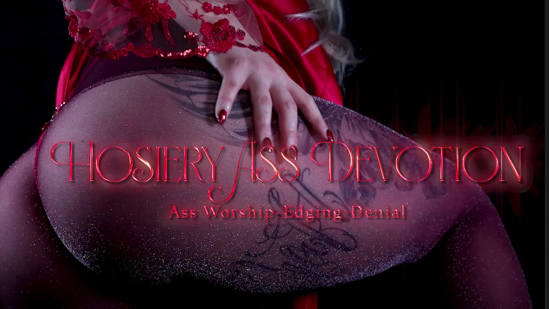 Hosiery Devotion- Ass Worship, Edging, Denial