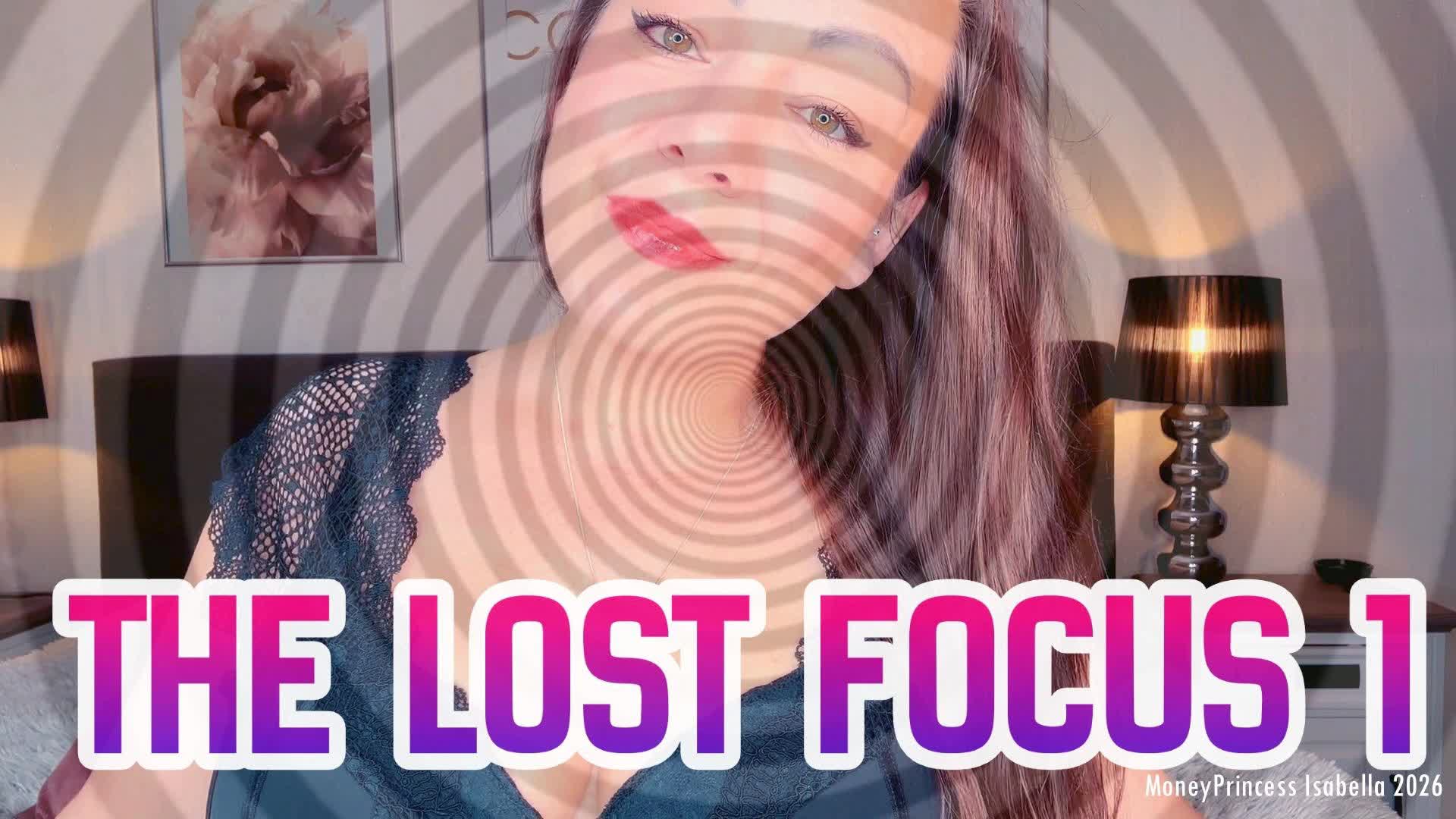 The Lost Focus 1