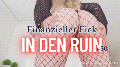 Finanzieller Fick In Den Ruin 50