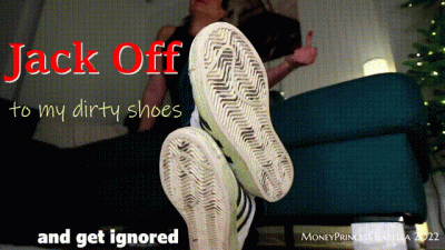 Jack Off To My Dirty Shoes And Get Ignored