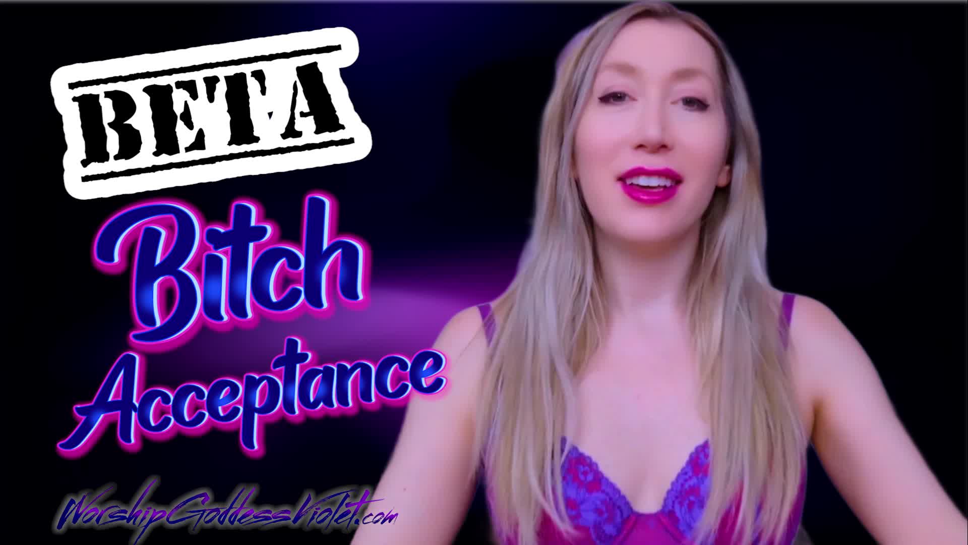 Beta Bitch Acceptance