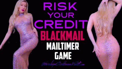 Risk Your Credit Blackmail Mailtimer Game