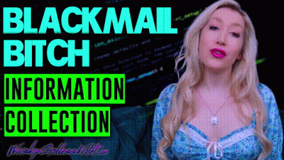 Blackmail Bitch Information Collection