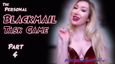 The Personal Blackmail-Fantasy Task Game: Part 4