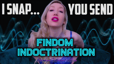 I Snap You Send: Findom Indoctrination