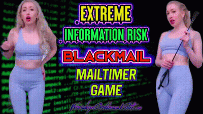 Extreme Information Risk Blackmail Mailtimer Game