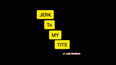 Jerk To My Tits