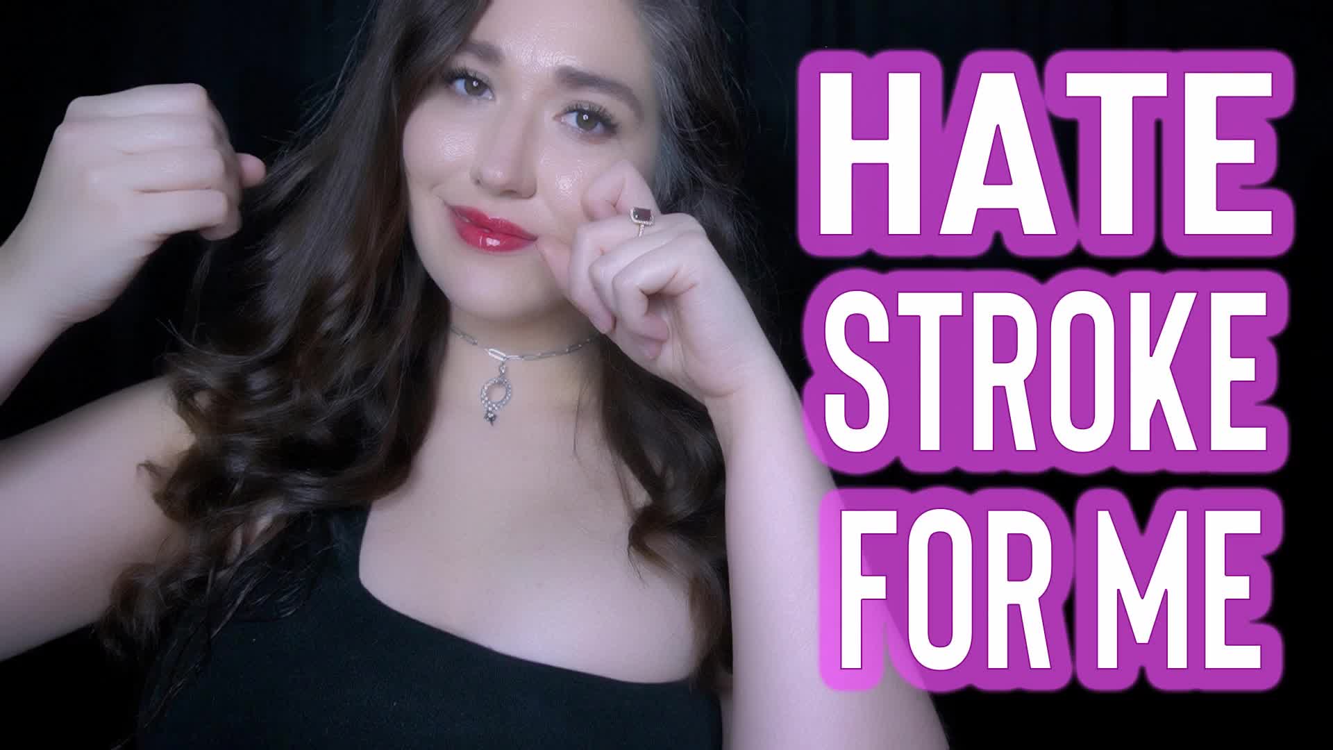 Hate Stroke For Me- Goddess Venus