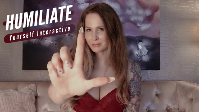 Humiliate Yourself [Interactive]