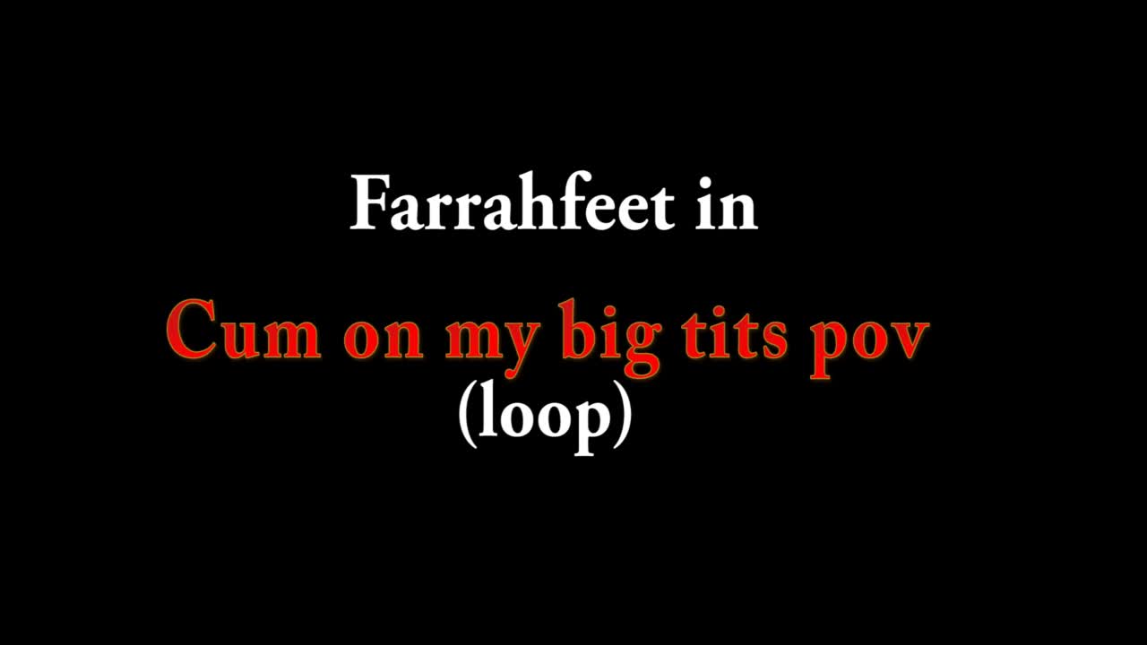 Cum On My Big Tits POV (Loop)