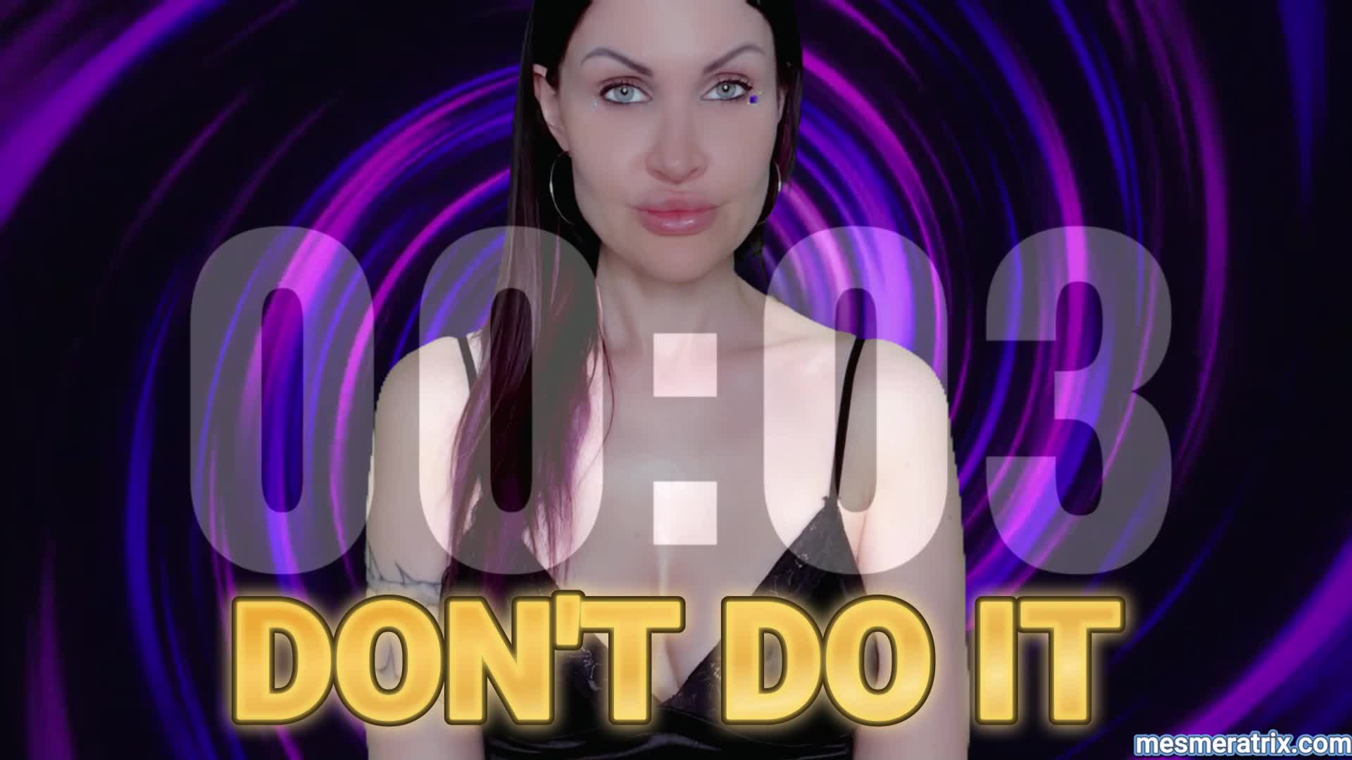 Don't Do It