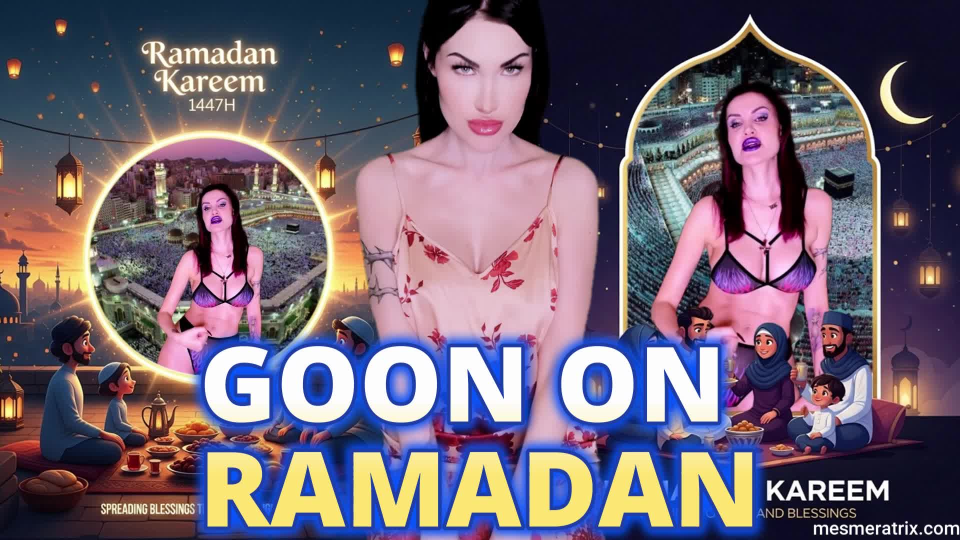 Goon On Ramadan