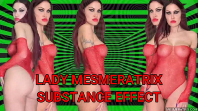 Lady Mesmeratrix Substance Effect