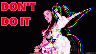 Don't Do It