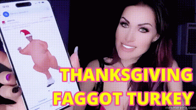 Thanksgiving Faggot Turkey