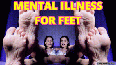 Mental Illness For Feet