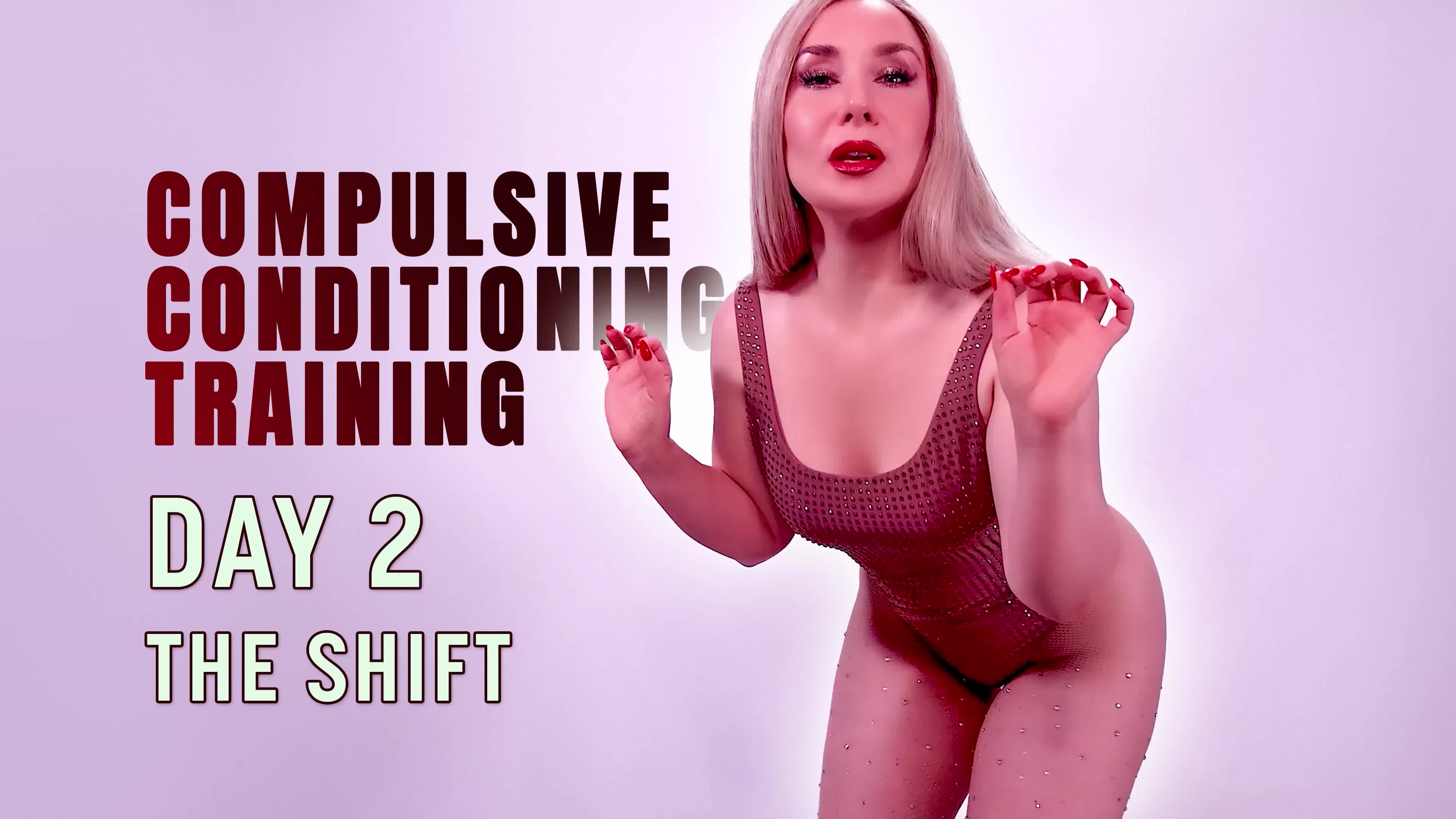 Compulsive Conditioning Training Day 2 The Shift