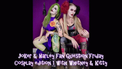 Fan Question Friday Cosplay Edition Joker & Harley Whitney & Kitty Pt1