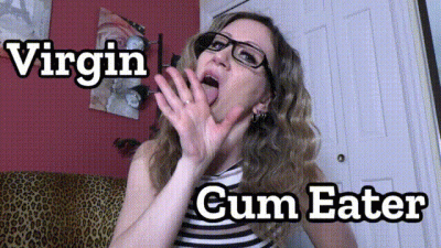 Virgin Cum Eater