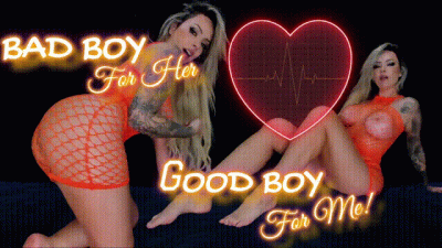 Bad Boy For Her Good Boy For Me