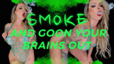 Smoke And Goon Your Brains Out