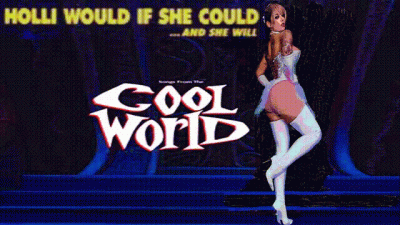 Cool World- Are You Ready For Holli?