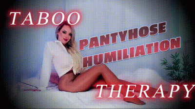Taboo Pantyhose Humiliation Therapy-Fantasy
