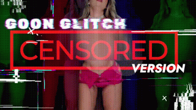 Goon Glitch (Censored)