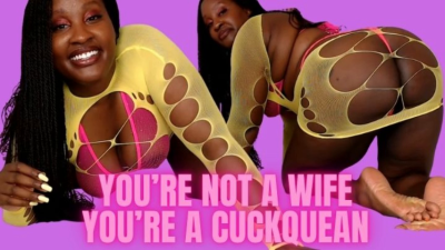 You're Not A Wife, You're A Cuckquean