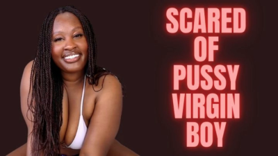Scared Of Pussy Virgin Boy