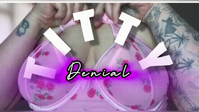 Titty Denial