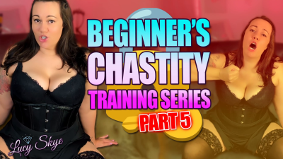 Beginner Chastity Series Part 5