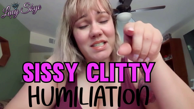 Sissy Clitty Humiliation