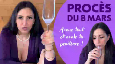 Proces Du 8 Mars 2026, Avoue Tout Et Avale Ta Penitence