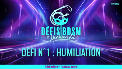 Defi Rentree 1 Humiliation * Brossage Intensif
