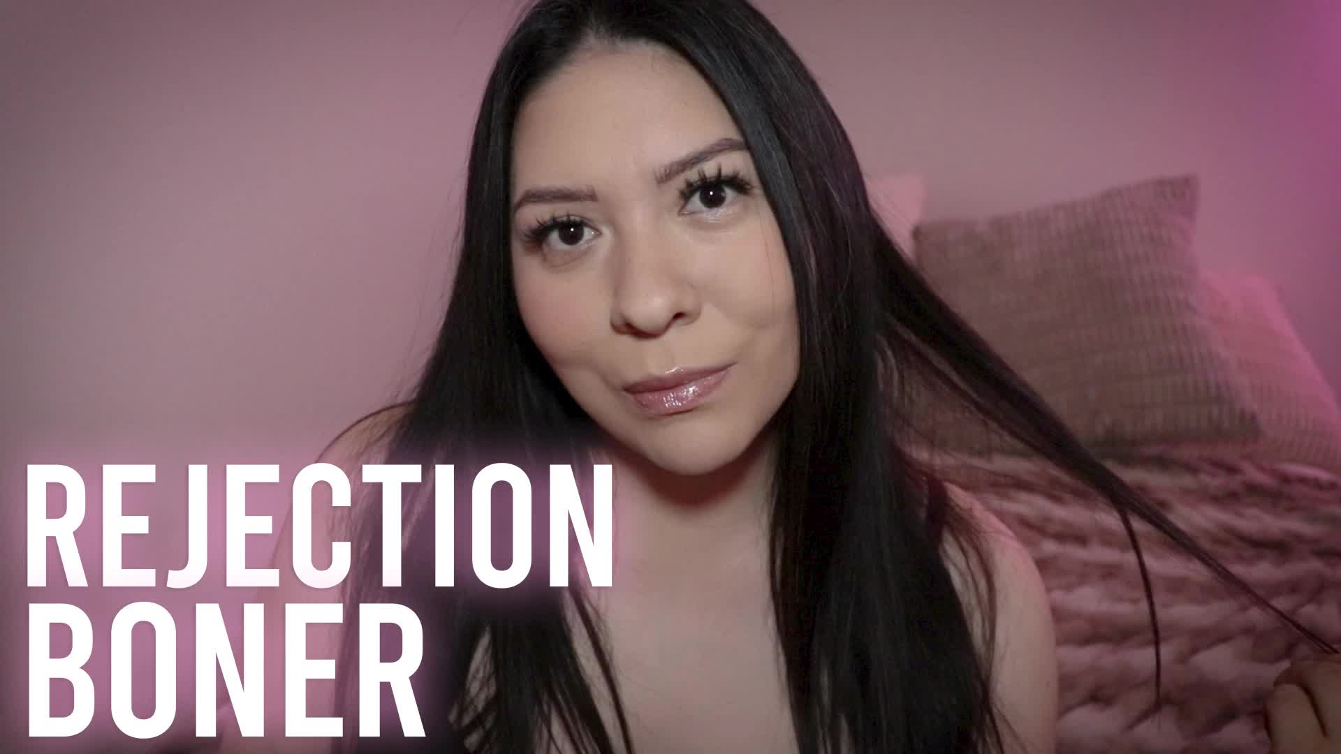 Rejection Boner