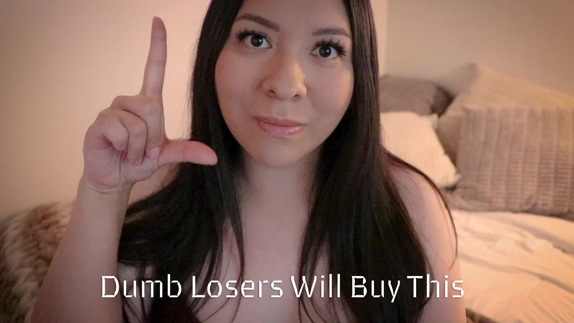 Dumb Losers Will Buy This