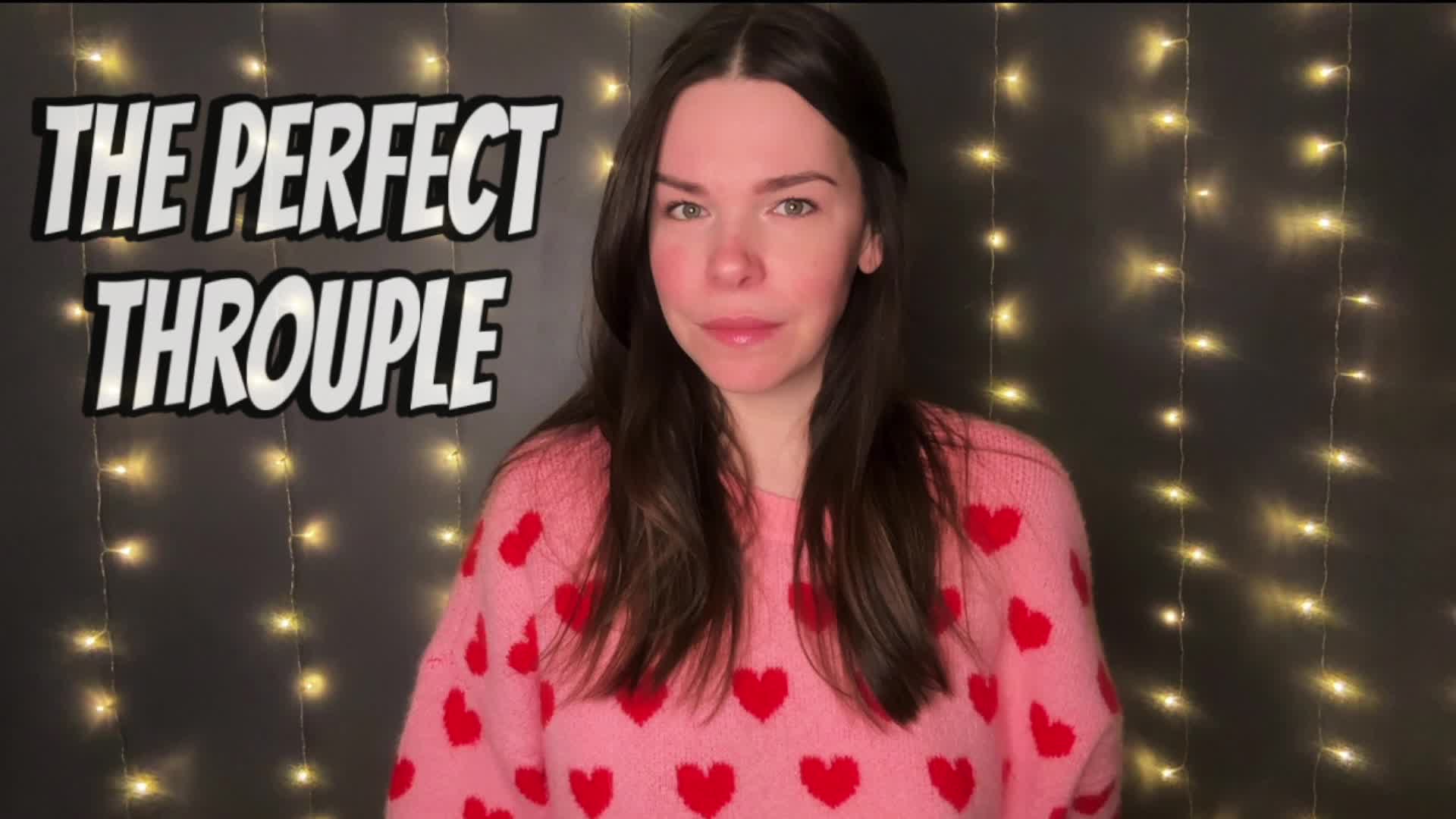 The Perfect Throuple