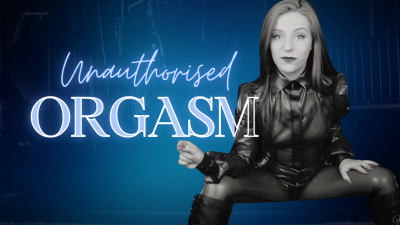 Unauthorised Orgasm: The Femdom New World Order: English Dominatrix In Shiny Latex Rubber Punishes You For Enjoying An Orgasm Without Permission Ruined Orgasm Control Female Supremacy Femdom