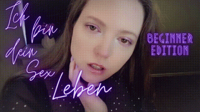 Ich Bin Dein Sex Leben! Beginner Edition