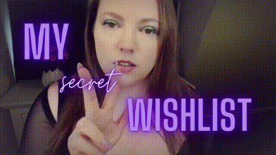 My Secret Wishlist!