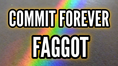 Commit Forever * Faggot