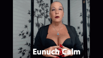 Eunuch Calm