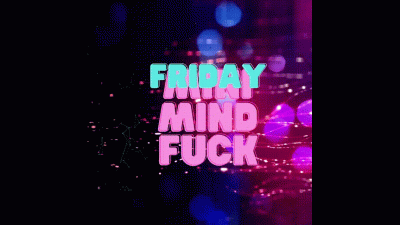 Friday Mini Mind Melt