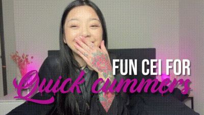 Fun CEI For Quick Cummers