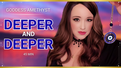 Deeper And Deeper | Captivate Video By Mistress Amethyst