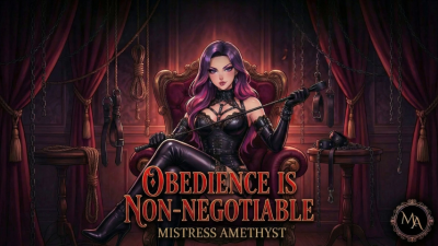 Obedience Is Non-Negotiable | Captivate Video By Mistress Amethyst
